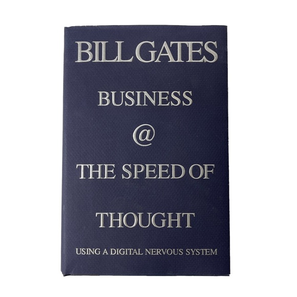 Other - By Bill Gates (Business @ the Speed of Thought: Using a Digital Nervous System)